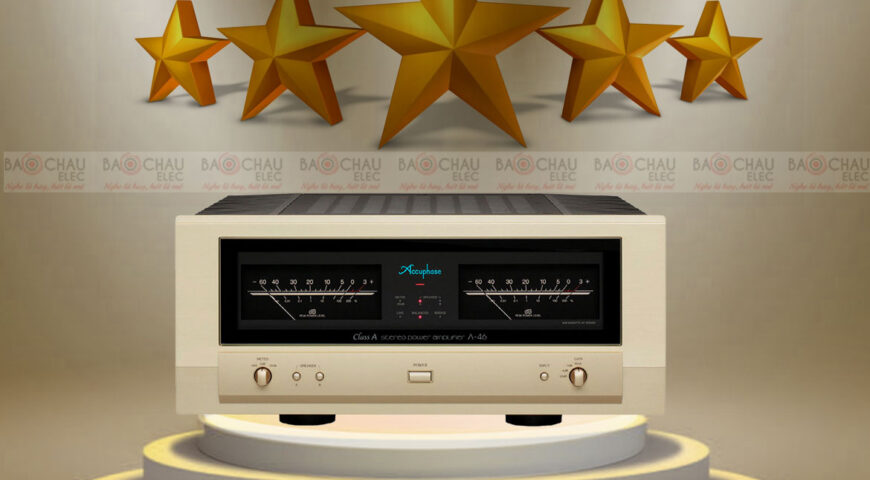 Amply Accuphase: Đỉnh CAO NGHE NHẠC ĐẲNG CẤP NHẤT