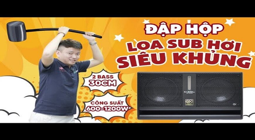 Đập Hộp Loa Sub Hơi Siêu KHỦNG BIK BJ W88 Plus Nhật