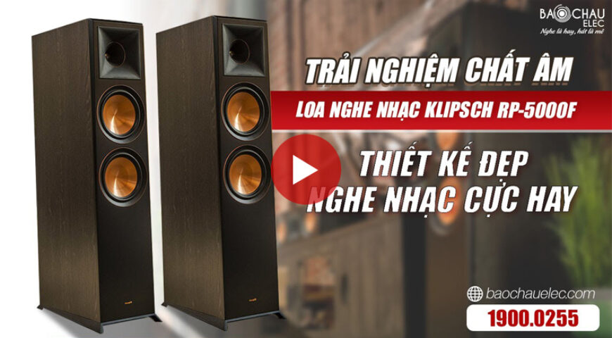 Loa Klipsch RP 5000F Chính Hãng, Loa cột nghe nhạc hay, Giá Rẻ Nhất Việt Nam