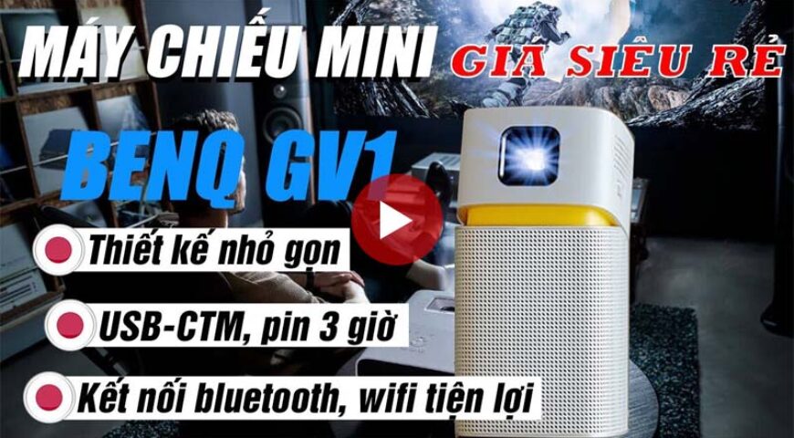 Máy chiếu mini BenQ GV1 nhỏ gọn, Bluetooth, Wi-Fi mang thế giới giải trí thu nhỏ theo mọi nơi