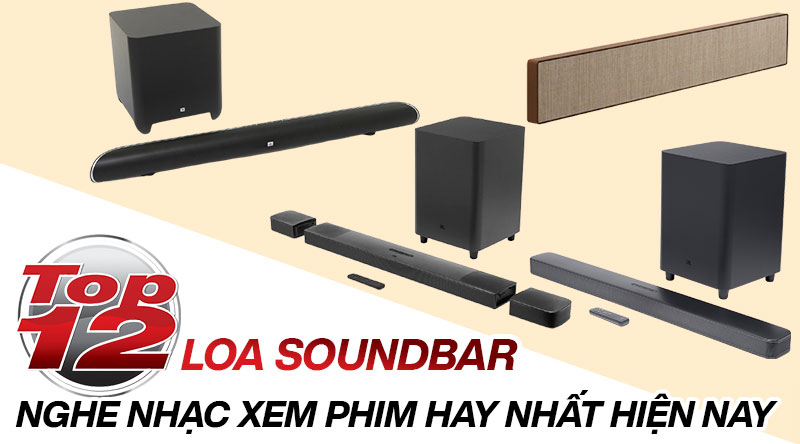 Top 12 Loa soundbar nghe nhạc xem phim hay nhất 2021
