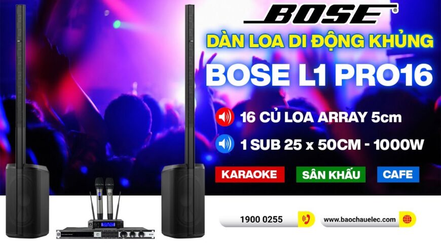 Đánh giá loa Bose L1 Pro 16 – Kiến tạo âm thanh chuyên nghiệp